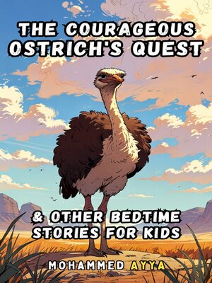 cover image of The Courageous Ostrich's Quest